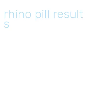 rhino pill results