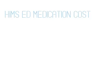 hims ed medication cost
