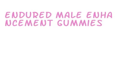endured male enhancement gummies
