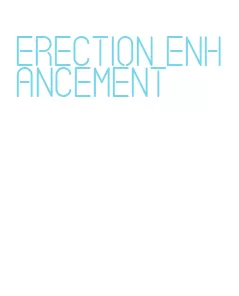 erection enhancement