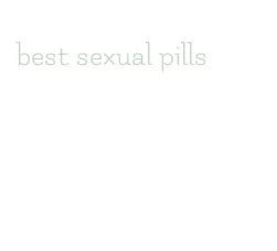 best sexual pills