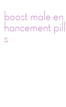 boost male enhancement pills