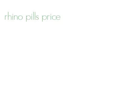 rhino pills price