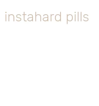 instahard pills