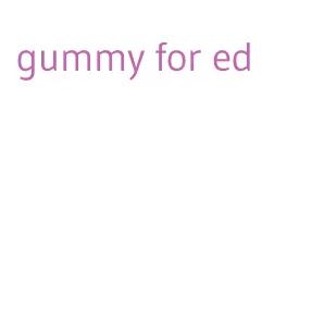 gummy for ed